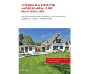 Leitfaden zum Perfektem Immobilienverkauf für Privatverkäufer
